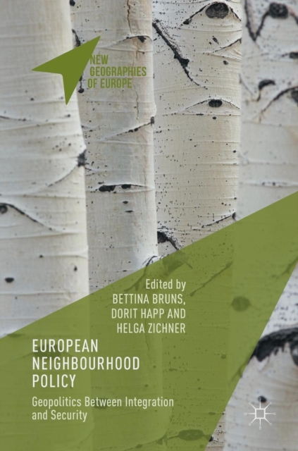 European Neighbourhood Policy : Geopolitics Between Integration and Security, Hardback Book