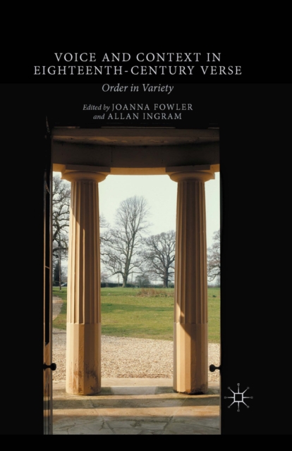 Voice and Context in Eighteenth-Century Verse : Order in Variety, PDF eBook