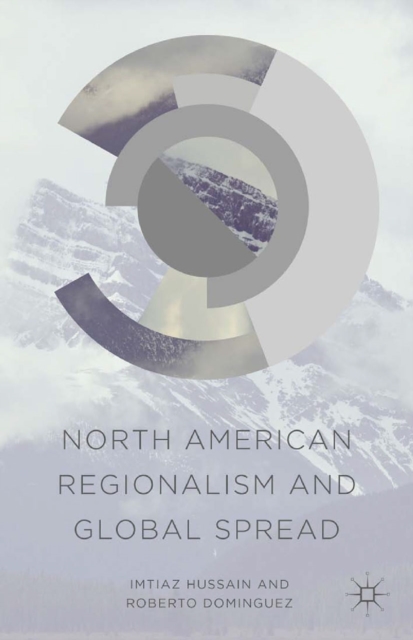 North American Regionalism and Global Spread, PDF eBook