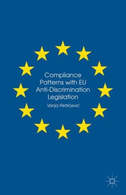 Compliance Patterns with EU Anti-Discrimination Legislation, Hardback Book