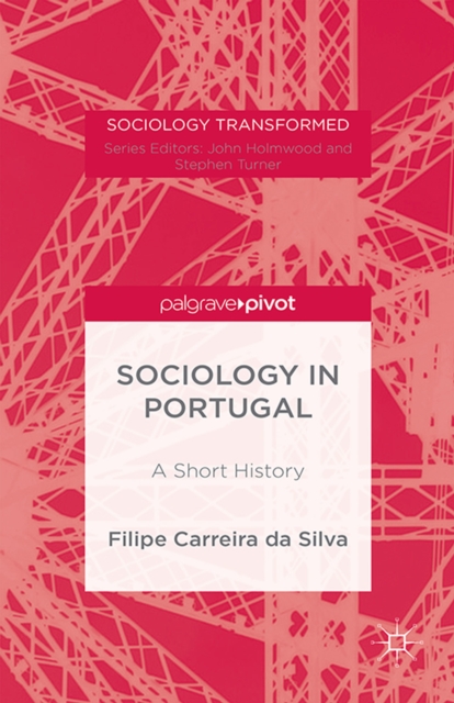 Portuguese Sociology : A History, PDF eBook