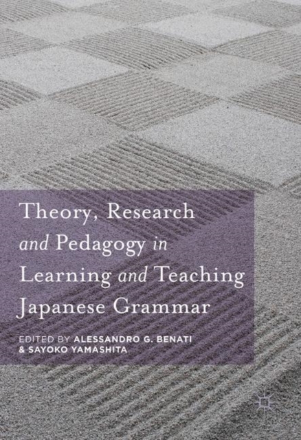 Theory, Research and Pedagogy in Learning and Teaching Japanese Grammar, PDF eBook