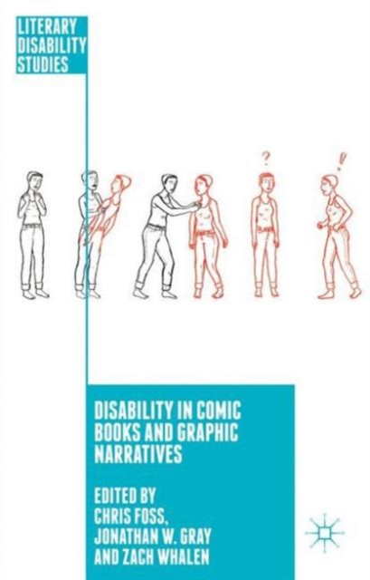 Disability in Comic Books and Graphic Narratives, Hardback Book