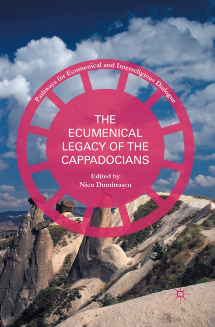 The Ecumenical Legacy of the Cappadocians, PDF eBook