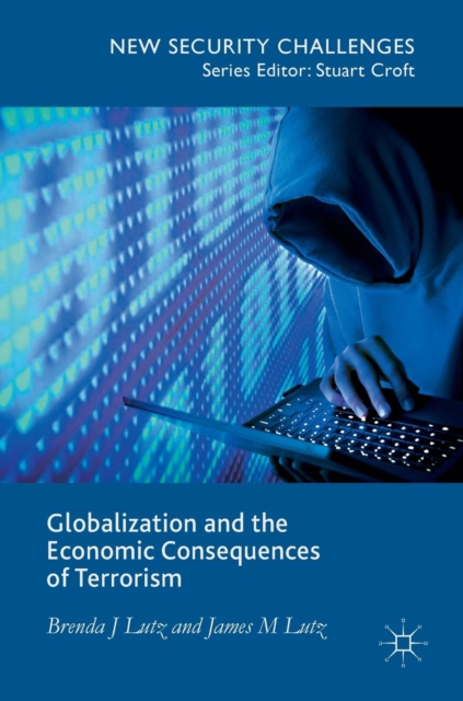 Globalization and the Economic Consequences of Terrorism, Hardback Book