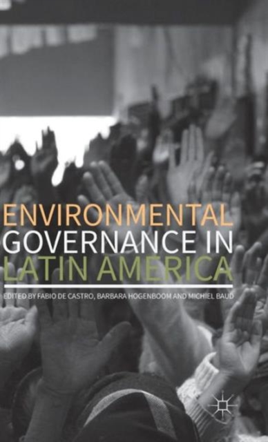 Environmental Governance in Latin America, Hardback Book