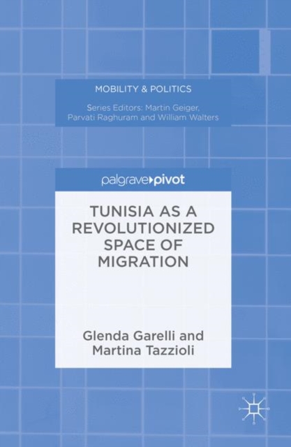 Tunisia as a Revolutionized Space of Migration, Hardback Book