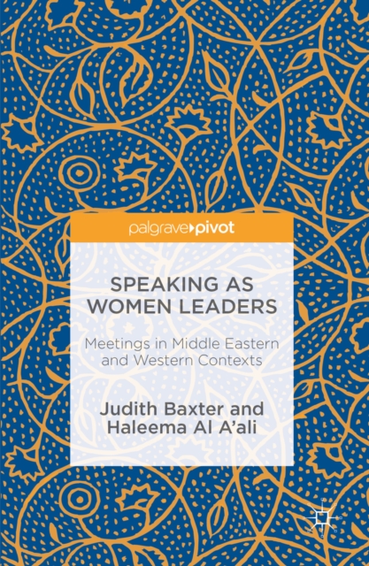 Speaking as Women Leaders : Meetings in Middle Eastern and Western Contexts, PDF eBook