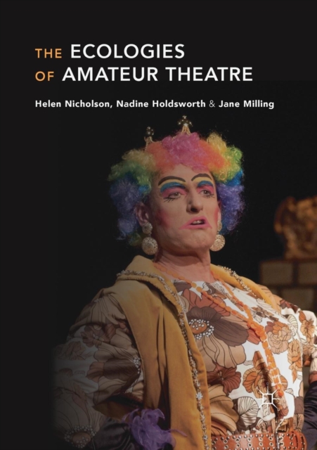 The Ecologies of Amateur Theatre, Paperback / softback Book