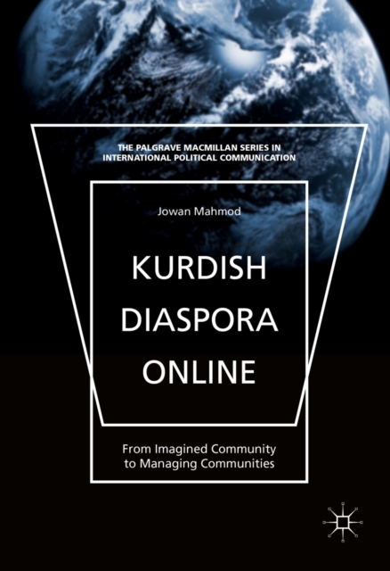 Kurdish Diaspora Online : From Imagined Community to Managing Communities, PDF eBook