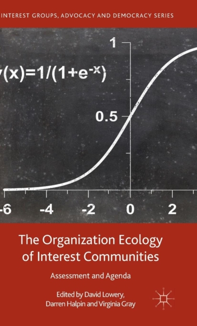 The Organization Ecology of Interest Communities : Assessment and Agenda, Hardback Book