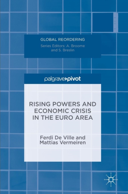 Rising Powers and Economic Crisis in the Euro Area, Hardback Book