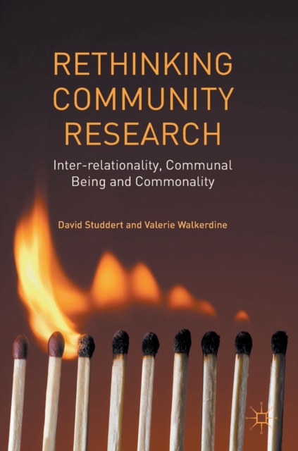 Rethinking Community Research : Inter-Relationality, Communal Being and Commonality, Hardback Book