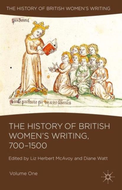 The History of British Women's Writing, 700-1500 : Volume One, Paperback / softback Book