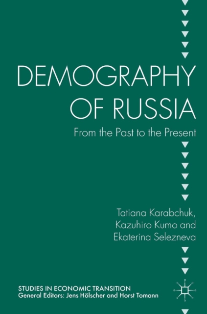 Demography of Russia : From the Past to the Present, Hardback Book