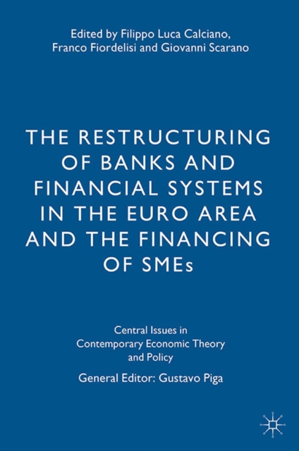 The Restructuring of Banks and Financial Systems in the Euro Area and the Financing of SMEs, PDF eBook