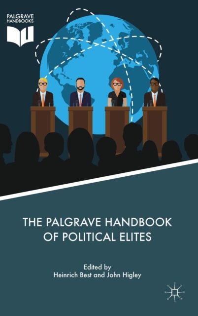 The Palgrave Handbook of Political Elites, Hardback Book