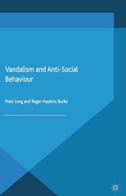 Vandalism and Anti-Social Behaviour, PDF eBook