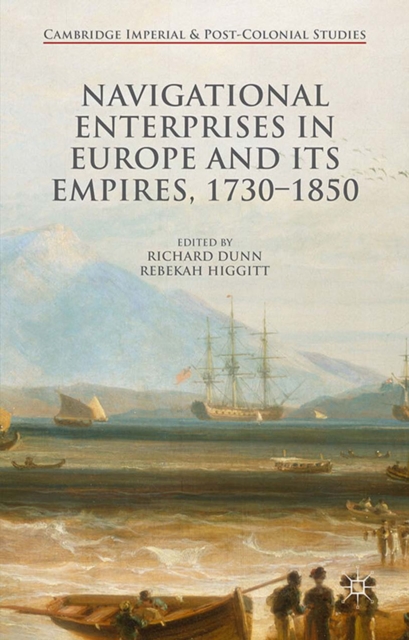 Navigational Enterprises in Europe and its Empires, 1730-1850, PDF eBook