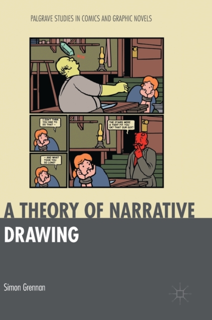 A Theory of Narrative Drawing, Hardback Book