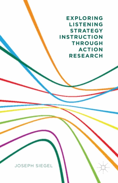 Exploring Listening Strategy Instruction through Action Research, PDF eBook