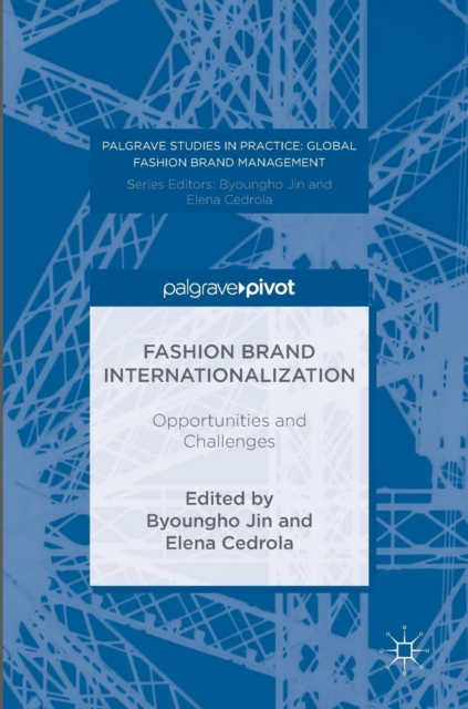 Fashion Brand Internationalization : Opportunities and Challenges, Hardback Book