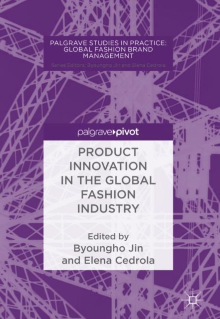 Product Innovation in the Global Fashion Industry, Hardback Book