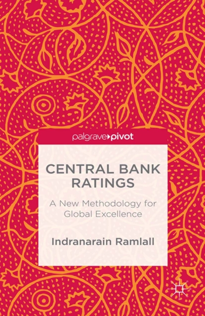 Central Bank Ratings : A New Methodology for Global Excellence, PDF eBook