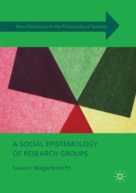 A Social Epistemology of Research Groups, PDF eBook