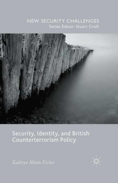 Security, Identity, and British Counterterrorism Policy, PDF eBook