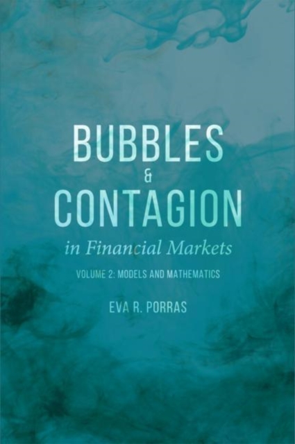 Bubbles and Contagion in Financial Markets, Volume 2 : Models and Mathematics, Hardback Book
