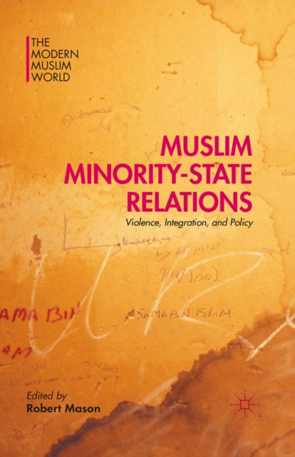 Muslim Minority-State Relations : Violence, Integration, and Policy, PDF eBook