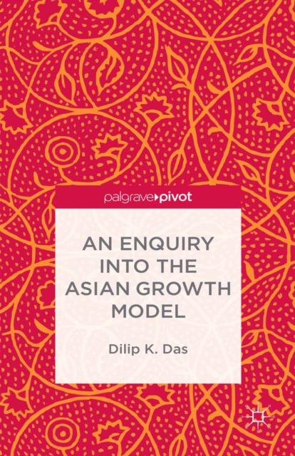An Enquiry into the Asian Growth Model, PDF eBook