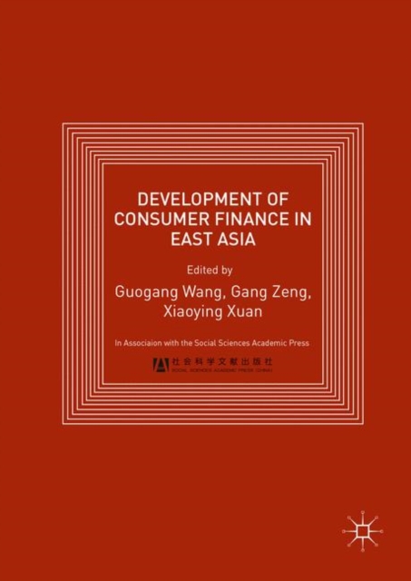 Development of Consumer Finance in East Asia, Hardback Book
