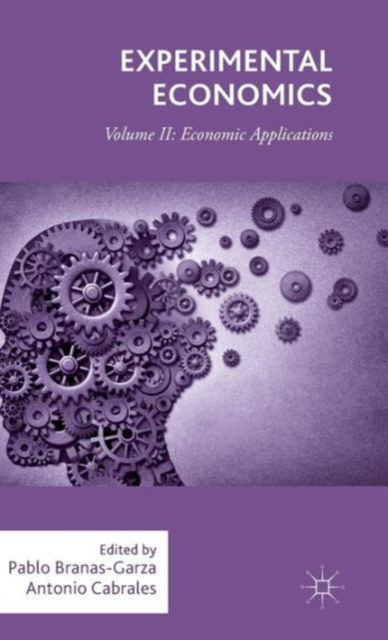 Experimental Economics : Volume II: Economic Applications, Hardback Book