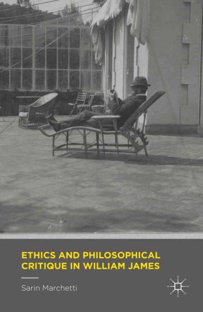 Ethics and Philosophical Critique in William James, PDF eBook