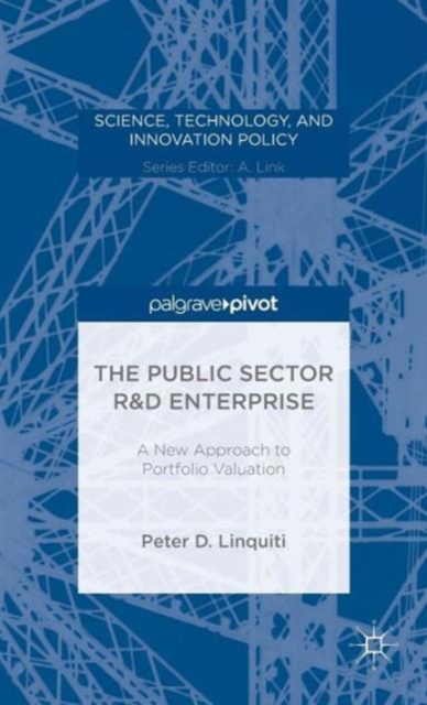 The Public Sector R&D Enterprise: A New Approach to Portfolio Valuation, Hardback Book