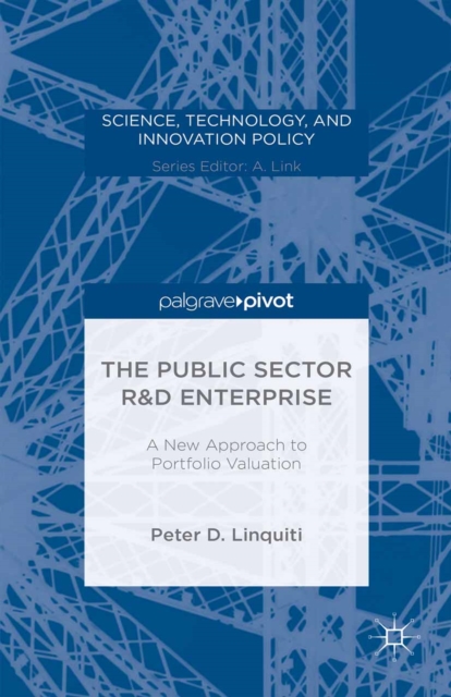 The Public Sector R&D Enterprise : A New Approach to Portfolio Valuation, PDF eBook