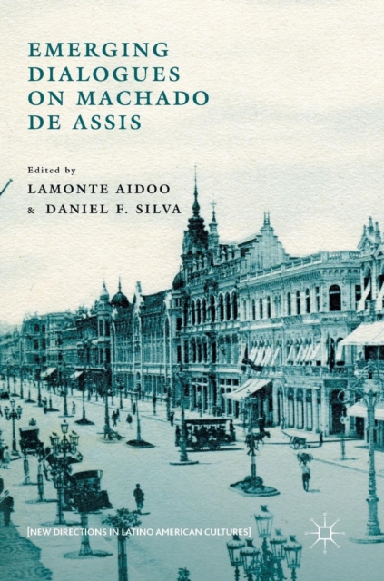 Emerging Dialogues on Machado de Assis, Hardback Book