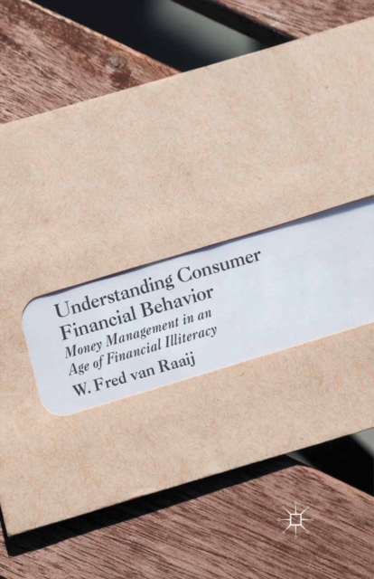 Understanding Consumer Financial Behavior : Money Management in an Age of Financial Illiteracy, PDF eBook
