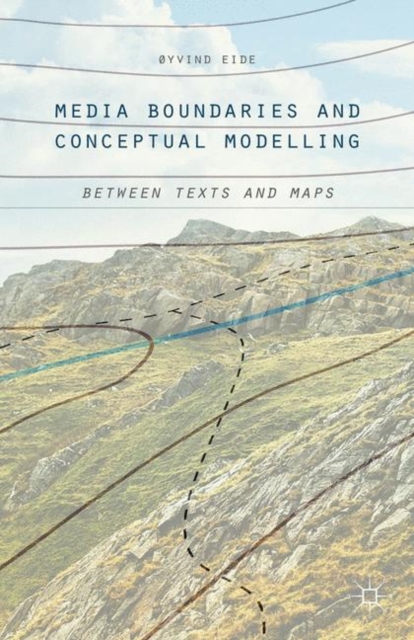 Media Boundaries and Conceptual Modelling : Between Texts and Maps, PDF eBook