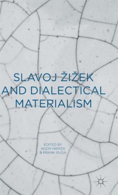 Slavoj Zizek and Dialectical Materialism, Hardback Book