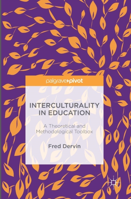 Interculturality in Education : A Theoretical and Methodological Toolbox, Hardback Book