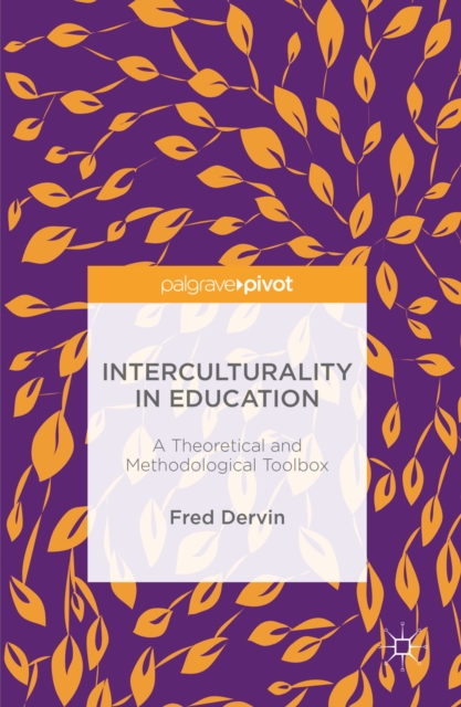 Interculturality in Education : A Theoretical and Methodological Toolbox, PDF eBook