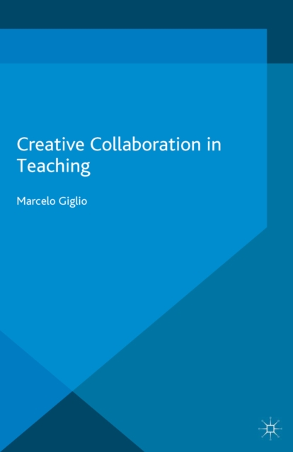 Creative Collaboration in Teaching, PDF eBook