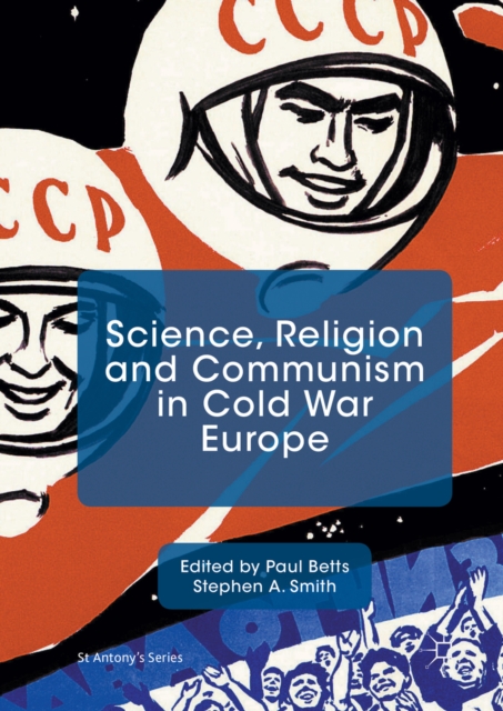 Science, Religion and Communism in Cold War Europe, PDF eBook