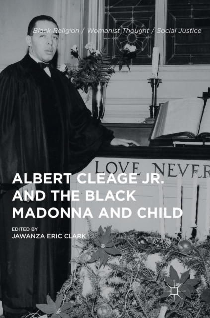 Albert Cleage Jr. and the Black Madonna and Child, Hardback Book