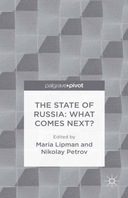 The State of Russia: What Comes Next?, PDF eBook