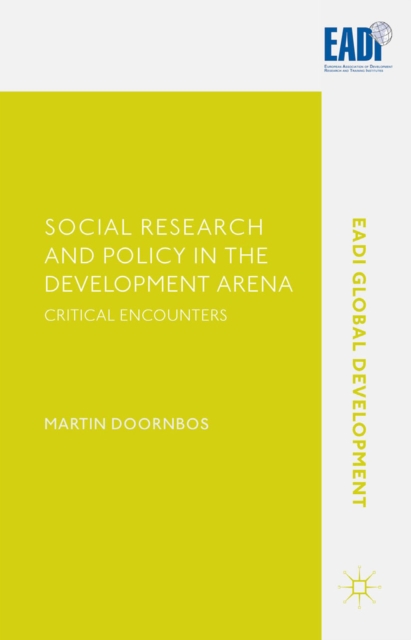 Social Research and Policy in the Development Arena : Critical Encounters, PDF eBook