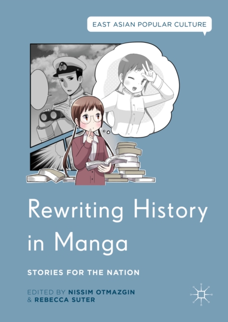 Rewriting History in Manga : Stories for the Nation, PDF eBook